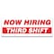 Signmission Now Hiring Third Shift Banner Apply Inside Accepting Application Single Sided B-120-30315 - alternate 1